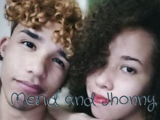 Merid_and_Jhonny