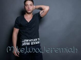 MikeLuxxJeremiah