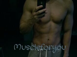 Muscleforyou