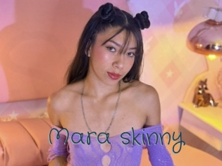 Mara_skinny