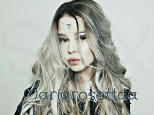 Mariarosettaa