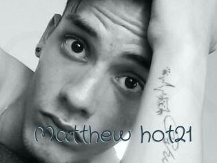 Matthew_hot21