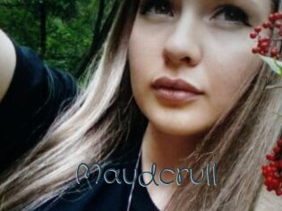 Maudcrull