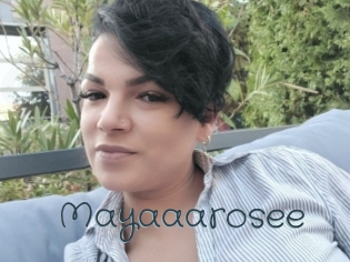 mayaaarosee Sexcam Livesex