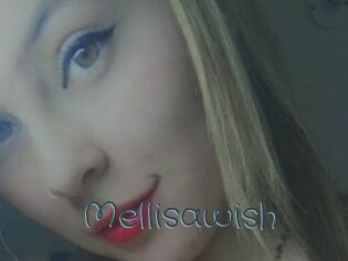 Mellisawish