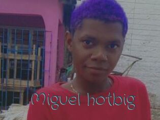 Miguel_hotbig