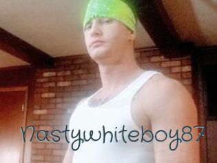 Nastywhiteboy87