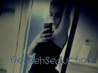 NevaehSeduction