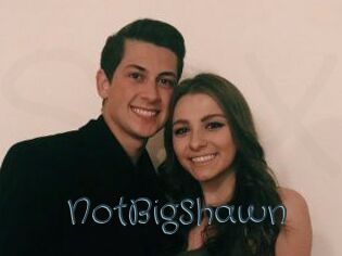 NotBigShawn