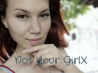 Not_Your_GirlX