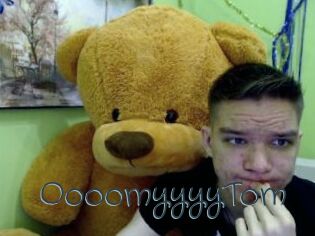 OooomyyyyTom