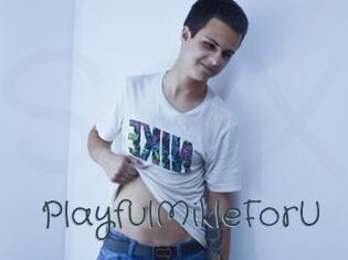 PlayfulMikleForU