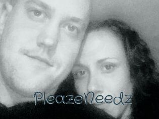 PleazeNeedz