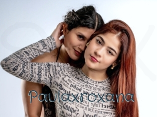 paulaxroxana Sexcam Livesex