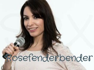 Rosefenderbender