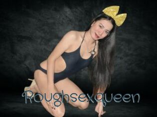 Roughsexqueen