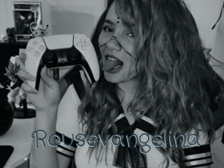Rousevangelina