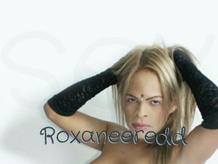 Roxaneeredd