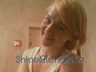 ShineBlondeUa Sexcam Livesex
