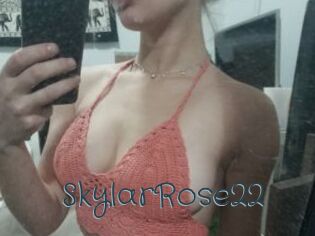 SkylarRose22