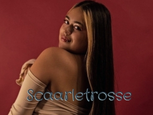 Scaarletrosse