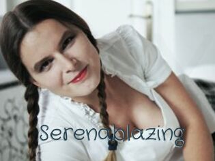Serenablazing