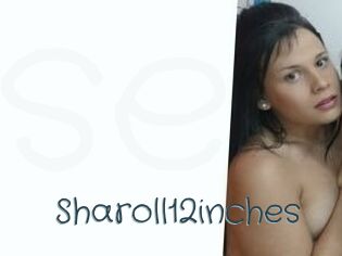 Sharoll12inches