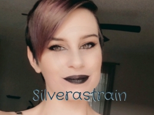 Silverastrain