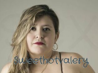 Sweethotvalery