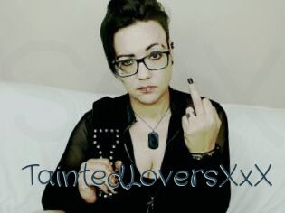TaintedLoversXxX