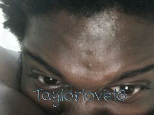 Taylorlove18 Sexcam Livesex