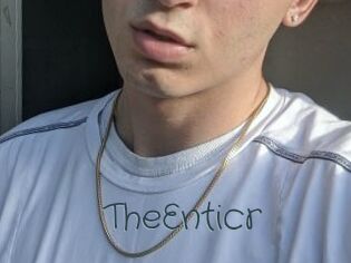 TheEnticr