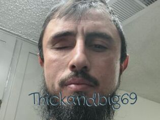 Thickandbig69