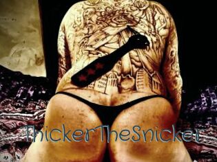 ThickerTheSnicker Sexcam Livesex