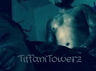 TiffaniTowerz