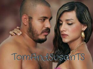 TomAndSusanTS Sexcam Livesex