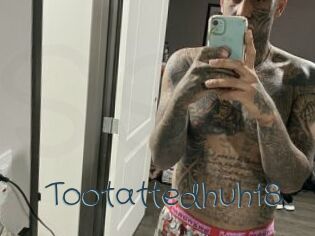 Tootattedhuh18