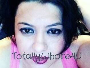 TotallyWhore4U
