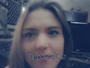 TrixieJoe