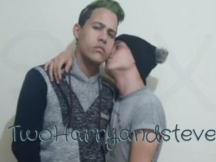 TwoHarryandsteve