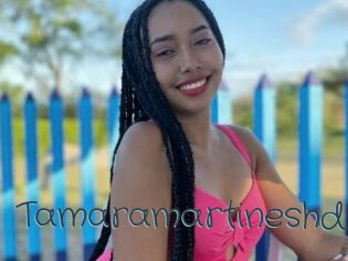 Tamaramartineshd