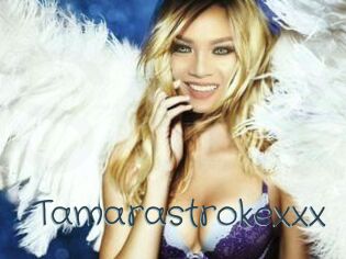 Tamarastrokexxx