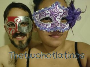 Thetwohotlatinos