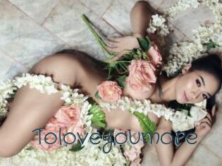 Toloveyoumore
