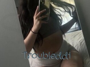 Troubledd1