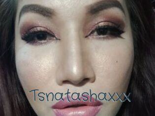 Tsnatashaxxx