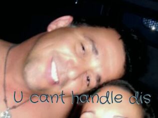 U_cant_handle_dis