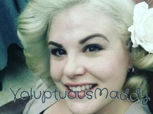 VoluptuousMaddy Sexcam Livesex
