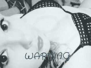 WARNING