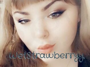 WetStrawberryy
